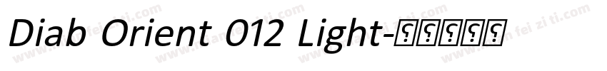 Diab Orient 012 Light字体转换